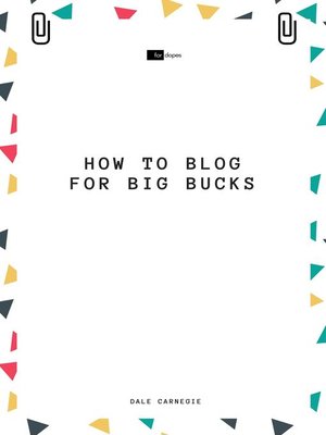 cover image of How to Blog for Big Bucks